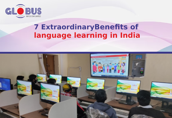 7 Extraordinary benefits of language learning in India