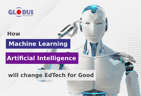 machine-learning-and-artificial-intelligence-will-change-edtech-forgood